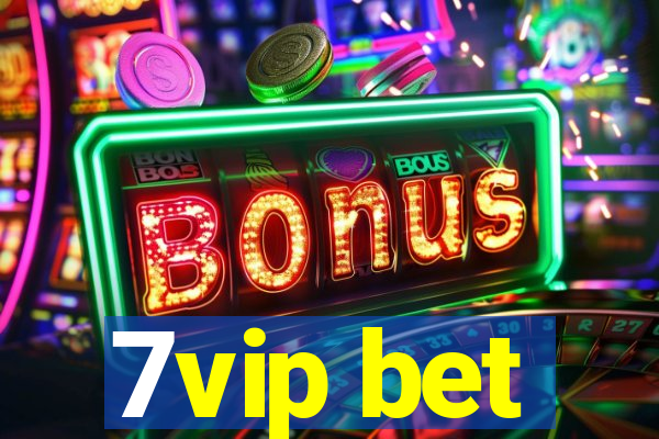 7vip bet